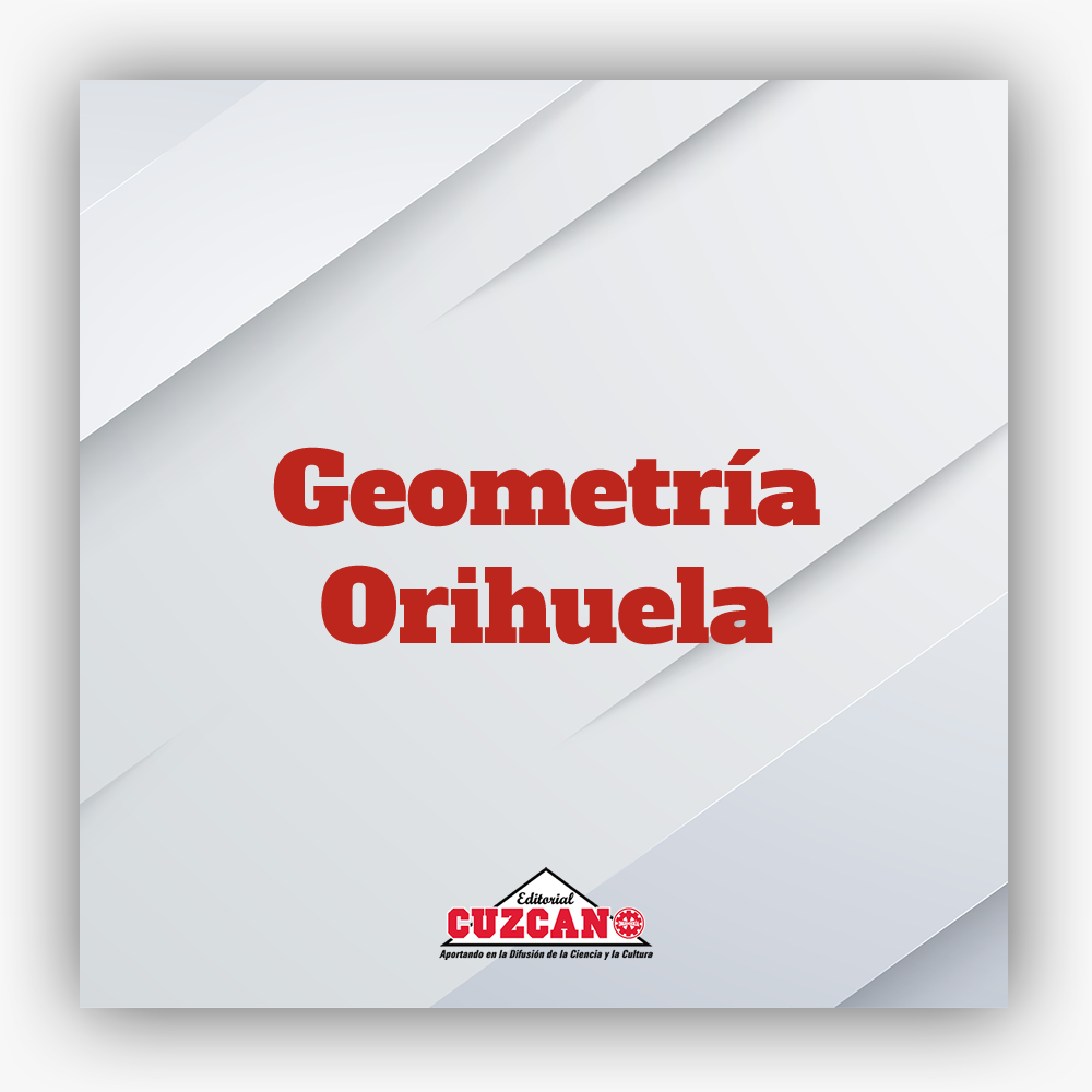 EDITORIAL CUZCANO | GEOMETRÍA ORIHUELA